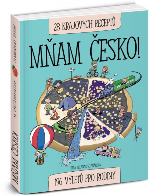 Mejsnar Slušňáková Petra: Mňam Česko! 196 výletů pro rodiny / 28 krajových receptů Mejsnar Slušňáková Petra: Mňam Česko! 196 výletů pro rodiny / 28 krajových receptů