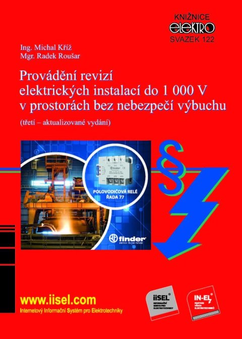 Kříž Michal: Provádění revizí elektrických instalací do 1 000 V v prostorách bez nebezpe