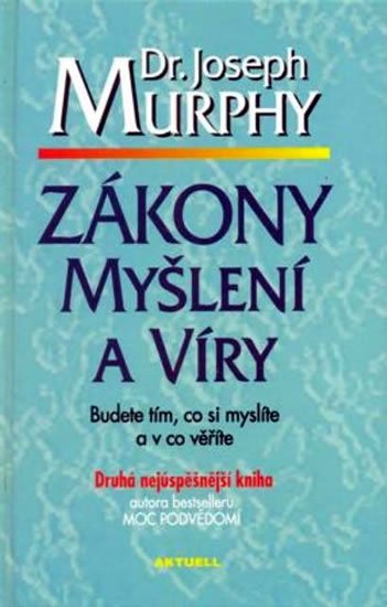 Murphy Joseph: Zákony myšlení a víry