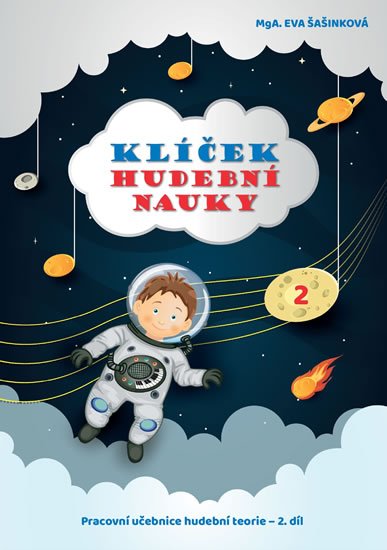 Šašinková Eva: Klíček hudební nauky 2 - Pracovní učebnice hudební teorie 2. díl