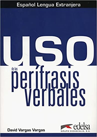 Vargas David: Uso de las perífrasis verbales - Libro del Alumno