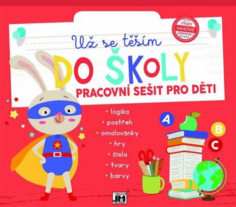 neuveden: Už se těším do školy - Pracovní sešit pro děti