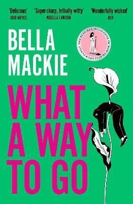 Mackie Bella: What A Way To Go