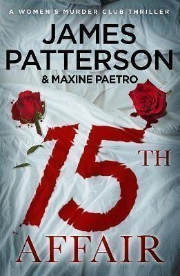 Patterson James: 15th Affair: The evidence doesn´t lie... (Women´s Murder Club 15)