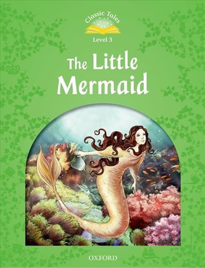 Arengo Sue: Classic Tales 3 The Little Mermaid with Audio Mp3 Pack (2nd)