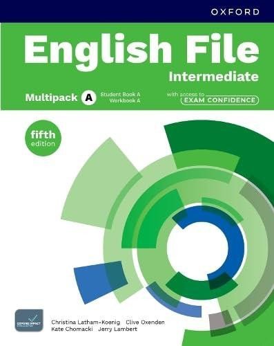 Oxenden Clive: English File Fifth Edition Intermediate Multipack A with Exam Confidence