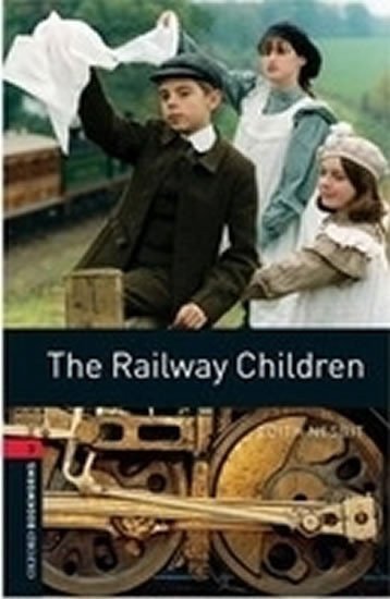 Nesbitová Edith: Oxford Bookworms Library 3 The Railway Children (New Edition)