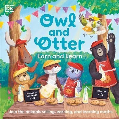 Dorling Kindersley: Owl and Otter: Earn and Learn: Join the Animals Selling, Earning, and Learn