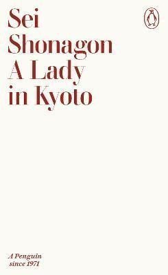 Shonagon Sei: Lady in Kyoto
