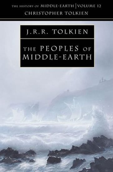 Tolkien John Ronald Reuel: The History of Middle-Earth 12: Peoples of Middle-Earth