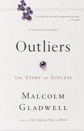 Gladwell Malcolm: Outliers: The Story Of Success