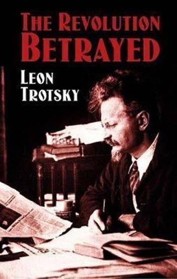 Trotsky Leon: The Revolution Betrayed