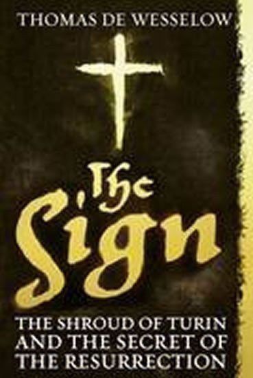 de Wesselow Thomas: The Sign