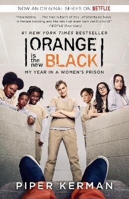 -: Orange Is the New Black (Movie Tie-in Edition)