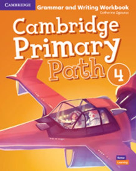 Zgouras Catherine: Cambridge Primary Path 4 Grammar and Writing Workbook Zgouras Catherine: Cambridge Primary Path 4 Grammar and Writing Workbook