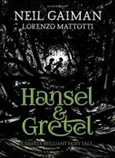 Gaiman Neil: Hansel and Gretel