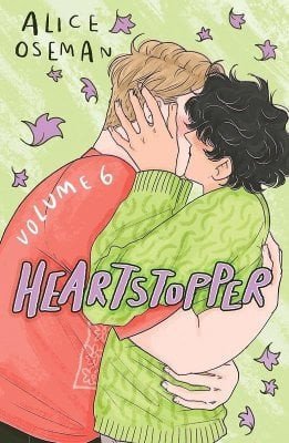 Oseman Alice: Heartstopper Volume 6