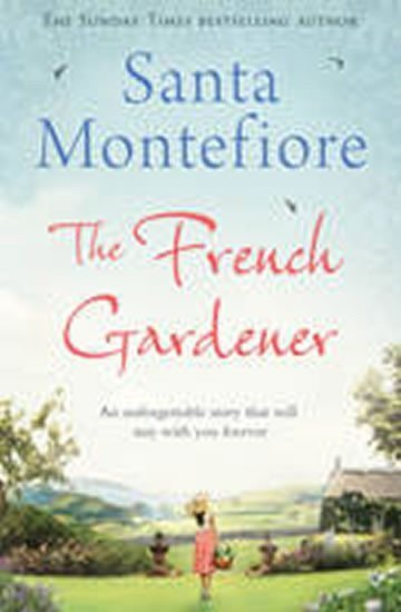 Montefiore Santa: The French Gardener