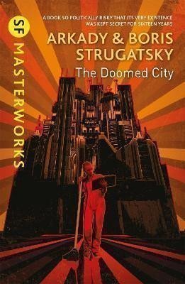 Strugackij Arkadij: The Doomed City