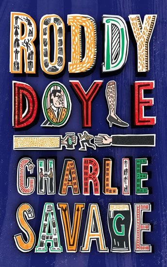 Doyle Roddy: Charlie Savage Doyle Roddy: Charlie Savage