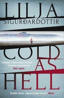 Sigurdardottir Lilja: Cold as Hell
