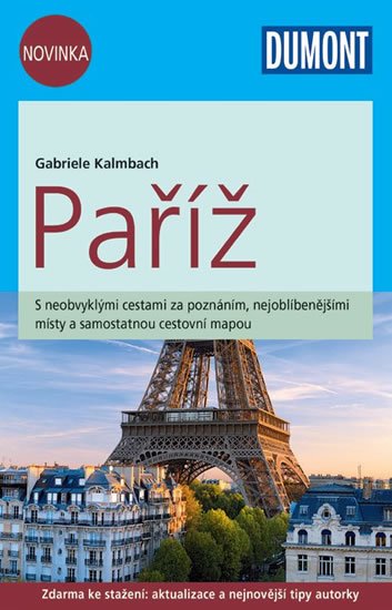Kalmbach Gabriele: Paříž/DUMONT nová edice Kalmbach Gabriele: Paříž/DUMONT nová edice