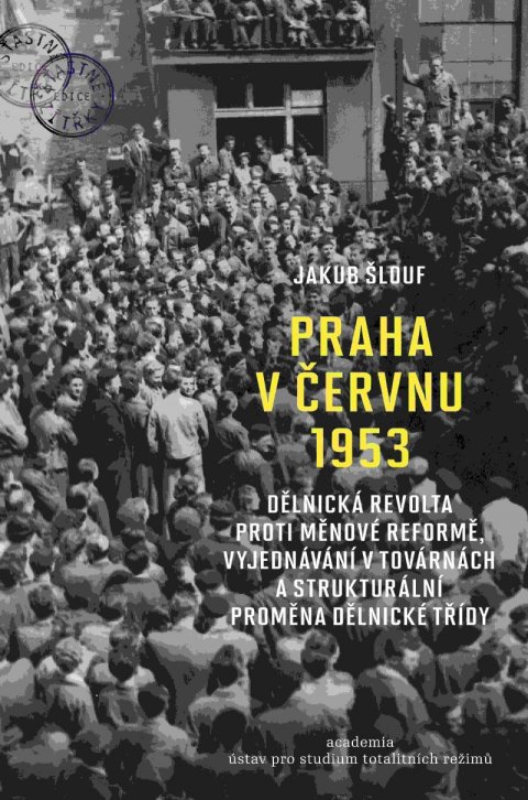 Šlouf Jakub: Praha v červnu 1953