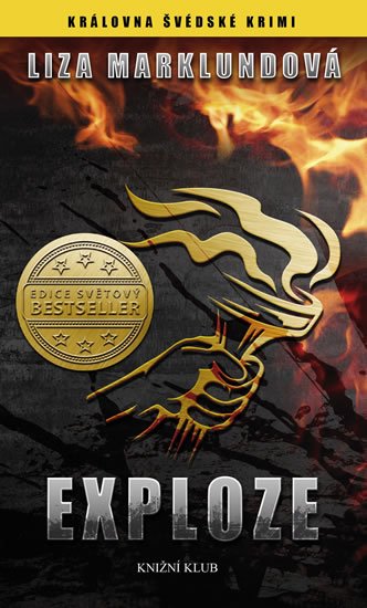 Marklundová Liza: Annika Bengtzonová 1: Exploze
