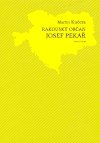Kučera Martin: Rakouský občan Josef Pekař
