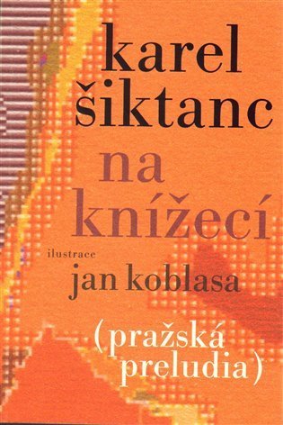 Šiktanc Karel: Na Knížecí