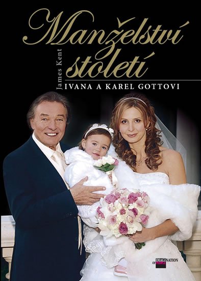 Kent James: Manželství století - Ivana a Karel Gottovi