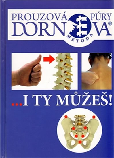 Prouzová-Lehrmann Zuzana: Dornova metoda i ty můžeš Prouzová-Lehrmann Zuzana: Dornova metoda i ty můžeš