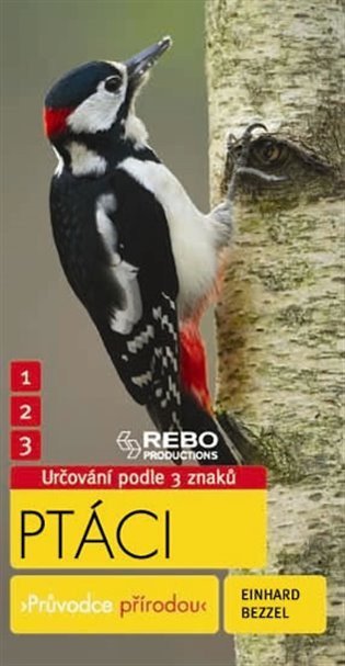 Bezzel Einhard: Ptáci - Průvodce přírodou