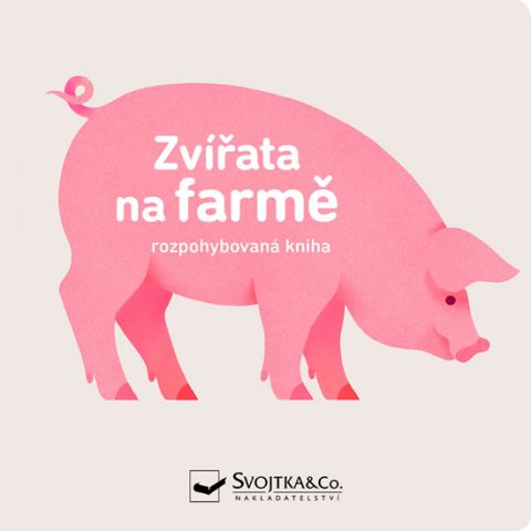 neuveden: Zvířata na farmě - rozpohybovaná kniha neuveden: Zvířata na farmě - rozpohybovaná kniha