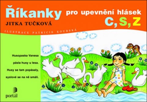 Tučková Jitka: Říkanky pro upevnění hlásek C, S, Z