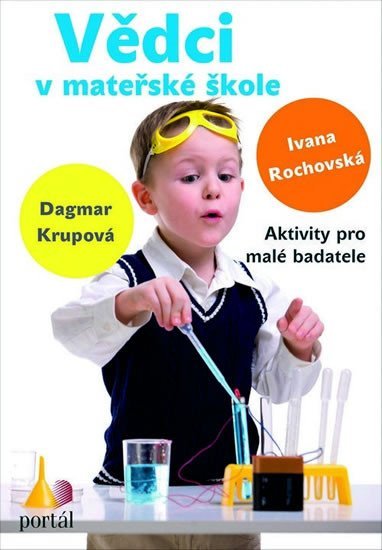 Krupová Lenka: Vědci v mateřské škole