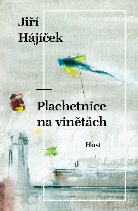 Hájíček Jiří: Plachetnice na vinětách Hájíček Jiří: Plachetnice na vinětách