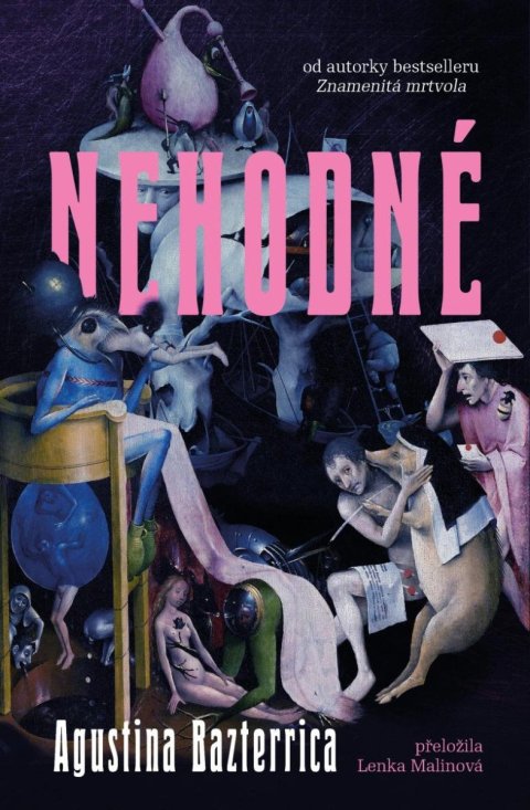 Bazterrica Agustina: Nehodné