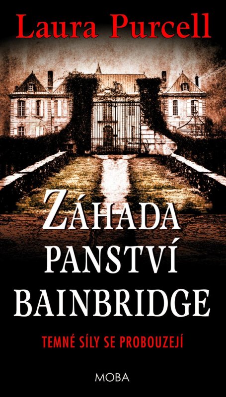 Purcell Laura: Záhada panství Bainbridge Purcell Laura: Záhada panství Bainbridge