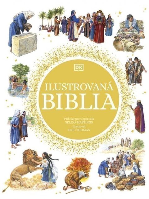 Hastings Selina: Ilustrovaná Biblia (slovensky)