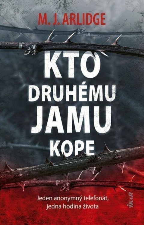 Arlidge M. J.: Kto druhému jamu kope (slovensky)