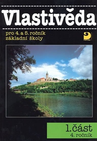 Danielovská Věra: Vlastivěda pro 4. a 5. r. ZŠ, učebnice (1. část)