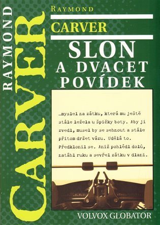 Carver Raymond: Slon a dvacet povídek