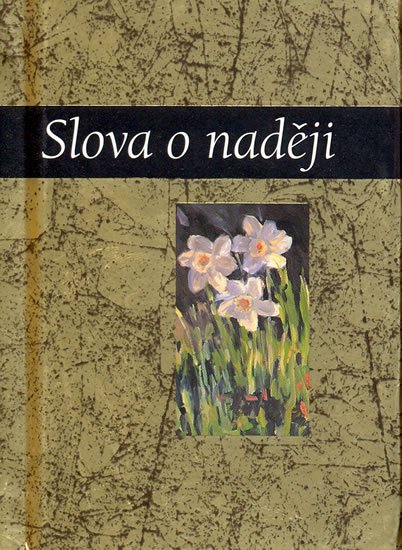 kolektiv autorů: Slova o naději