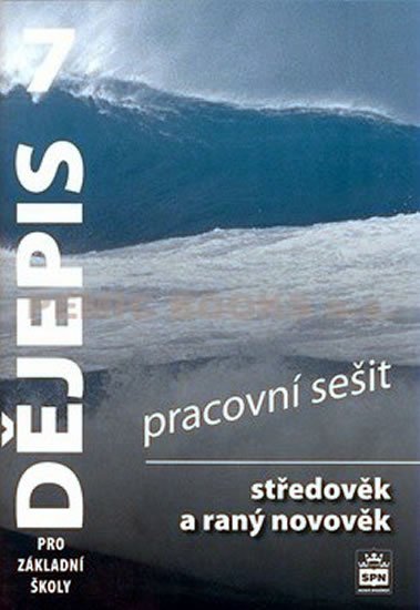 Parkan František: Dějepis 7 pro základní školy - Středověk a raný novověk - Pracovní sešit