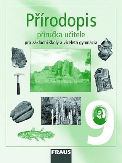 kolektiv autorů: Přírodopis 9 pro ZŠ a víceletá gymnázia - příručka učitele
