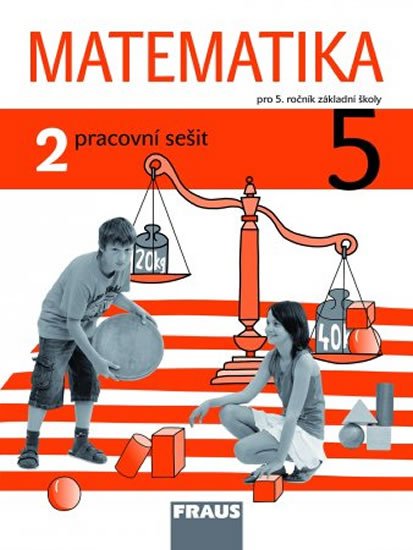 Hejný Milan: Matematika 5/2 pro ZŠ - Pracovní sešit Hejný Milan: Matematika 5/2 pro ZŠ - Pracovní sešit