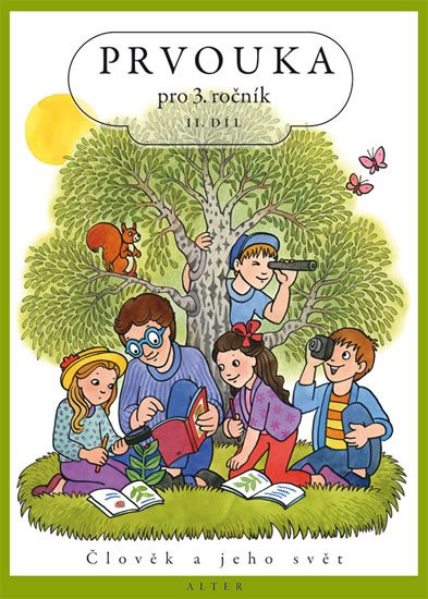 Kholová Helena: Prvouka pro 3. ročník ZŠ II. díl Kholová Helena: Prvouka pro 3. ročník ZŠ II. díl