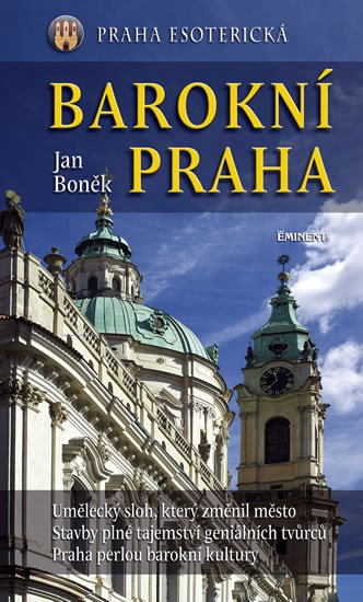Boněk Jan: Barokní Praha Boněk Jan: Barokní Praha