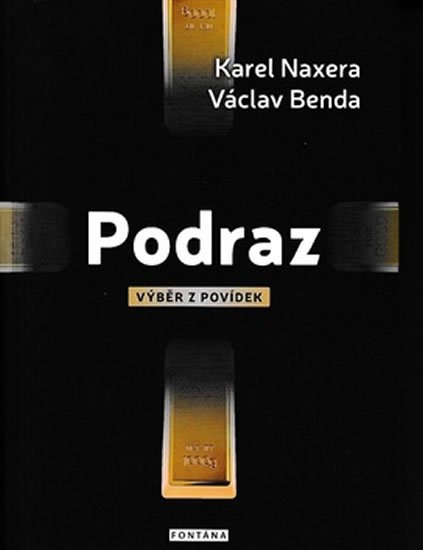 Benda Václav: Podraz - Výběr z povídek Benda Václav: Podraz - Výběr z povídek